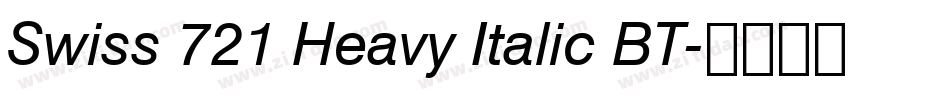 Swiss 721 Heavy Italic BT字体转换
